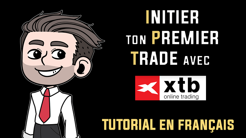 Initier ton premier trade sur la plateforme de trading XTB