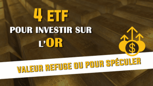 4 ETF pour investir sur l’Or au sein de son portefeuille