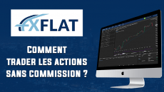 Comment trader les actions sans commission chez FxFlat