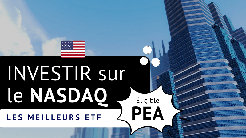 Meilleur ETF NASDAQ éligible PEA