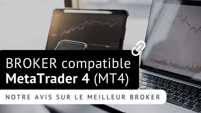 Meilleur broker compatible MT4