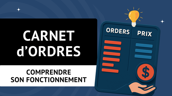 Comprendre le carnet d'ordres en bourse